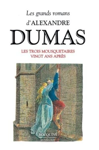 Les mousquetaires. Vingt ans après