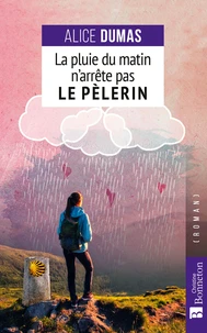 La pluie du matin n'arrête pas le pélerin