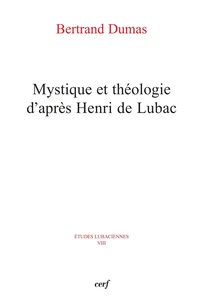 Mystique et théologie d'après Henri de Lubac