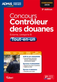 Concours Contrôleur des douanes tout-en-un externe, catégorie B 2014