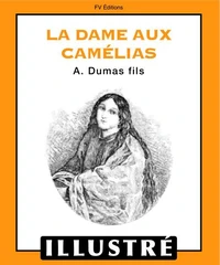 La dame aux camélias (Illustré)