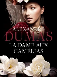 La Dame aux Camélias