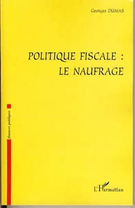 Politique fiscale: le naufrage