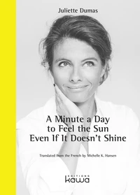 A minute a day to feel the sun even if it doesn't shine
