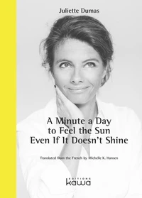 A minute a day to feel the sun even if it doesn't shine