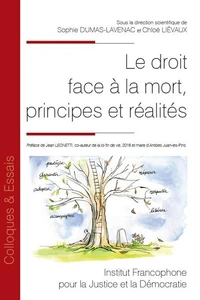 Le droit face à la mort, principes et réalités