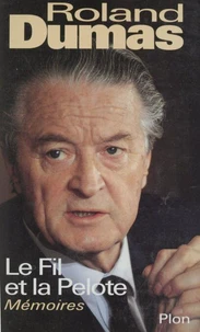 Le Fil Et La Pelote. Memoires
