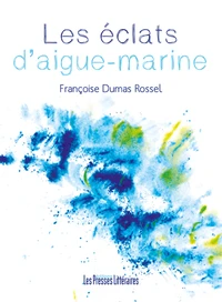 Les éclats daigue-marine