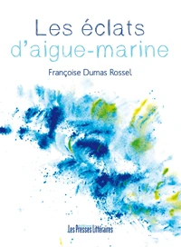 Les éclats daigue-marine