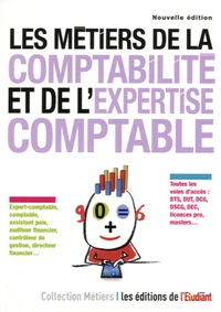 Les métiers de la comptabilité et de l'expertise comptable