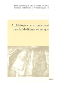 Archéologie et environnement dans la Méditerranée antique