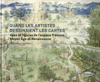 Quand les artistes dessinaient les cartes