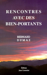 Rencontres avec des bien-portants