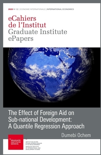 Dumebi Ochem - The Effect of Foreign Aid on Sub-national Development - A Quantile Regression Approach.