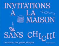 L'invitation à la maison sans chichi