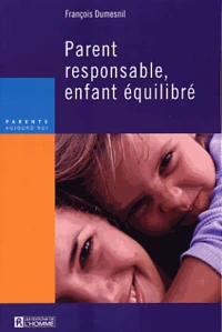 Parent reponsable, enfant équilibré