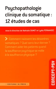 Psychopathologie clinique du somatique : 12 études de cas