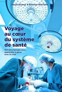 Voyage au coeur du système de santé