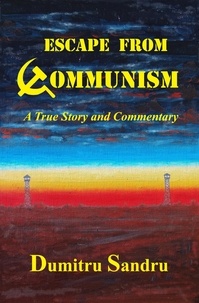  Dumitru Sandru - Escape from Communism.