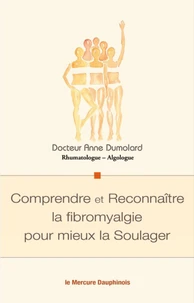 Comprendre et reconnaître la fibromyalgie pour mieux la soulager