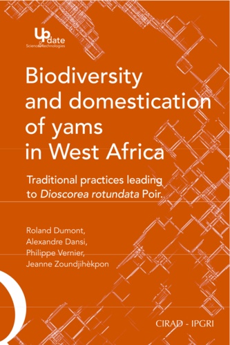 Biodiversity and domestication of yams. traditional practises leading to dioscor