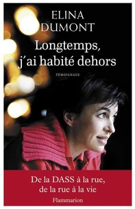 Longtemps j'ai habité dehors