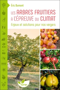 Les Arbres fruitiers à l’épreuve du climat
