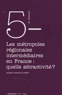 Les métropoles régionales intermédiaires en France : quelle attractivité?