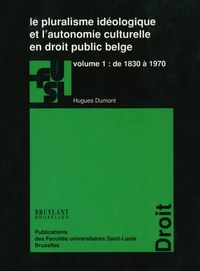 Le pluralisme idéologique et l'autonomie culturelle en droit public belge
