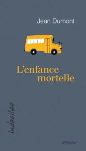 L'enfance mortelle