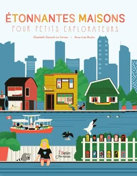 Etonnantes maisons pour petits explorateurs