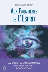 Aux Frontières de L'Esprit