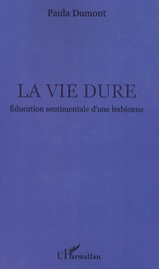 La vie dure