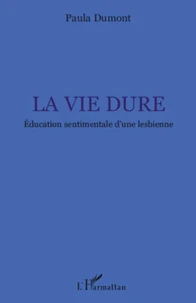 La vie dure