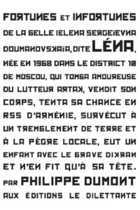 Fortunes et infortunes de la belle Ielena Sergeïevna Doumanovskaïa, dite Léna...