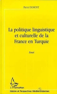 La politique linguistique et culturelle de la France en Turquie