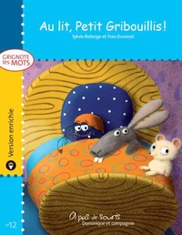 Au lit, Petit Gribouillis ! - version enrichie