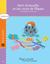 Petit Gribouillis et les cocos de Pâques - version enrichie