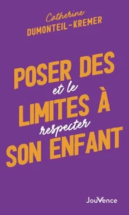 Poser des limites à son enfant et le respecter