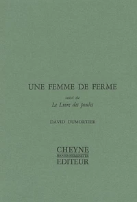 Une femme de ferme suivi de Le Livre des poules