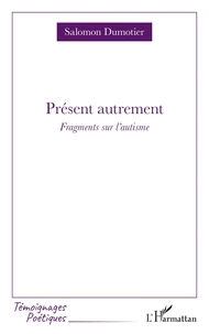 Présent autrement
