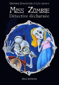 Miss zombie, détective décharnée