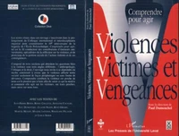 Comprendre pour agir : violences, victimes et vengeances