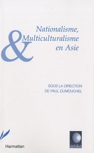 Nationalisme et Multiculturalisme en Asie