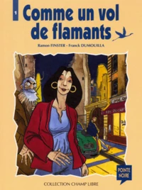 Comme Un Vol De Flamants. Tome 1