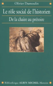 Le rôle social de l'historien.