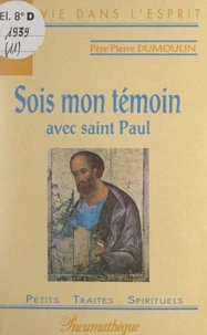 Sois mon témoin avec Saint Paul