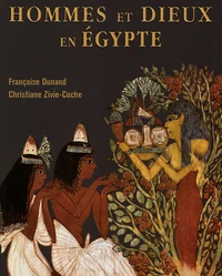 Hommes et Dieux en Egypte
