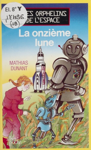 Les Orphelins de l'espace Tome 3 La Onzième lune