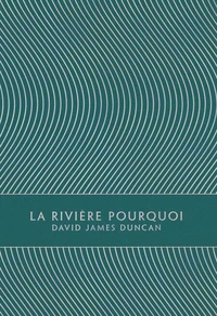 La Rivière Pourquoi